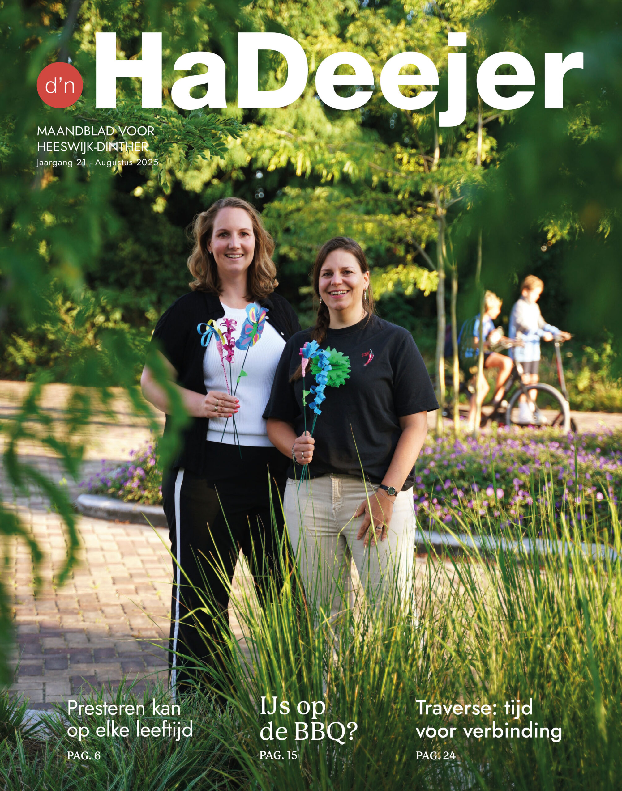 d'n HaDeejer Augustus 2025